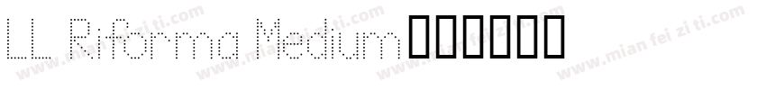 LL Riforma Medium字体转换